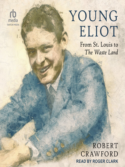 Title details for Young Eliot by Robert Crawford - Available
